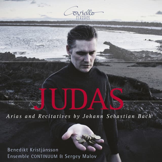 Release Cover Johann Sebastian Bach, Benedikt Kristjánsson, Sergey Malov, Ensemble Continuum - Judas. Arias and Recitatives by Johann Sebastian Bach