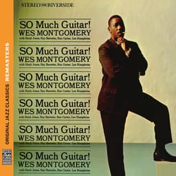 Release Cover Wes Montgomery - So Much Guitar! [Original Jazz Classics Remasters]