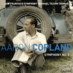 Release Cover Aaron Copland, San Francisco Symphony, Michael Tilson Thomas - Copland: Symphony No. 3