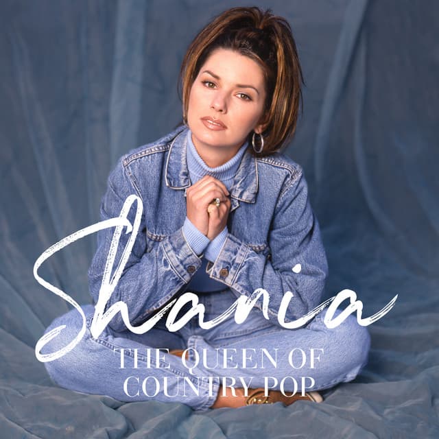 Release Cover Shania Twain - Shania: The Queen Of Country Pop