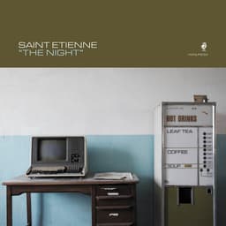 Release Cover Saint Etienne - The Night