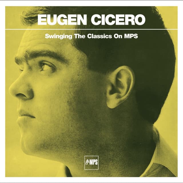 Release Cover Eugen Cicero - Swinging the Classics On MPS