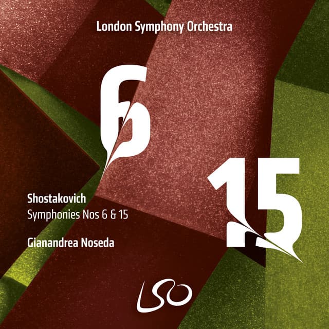 Release Cover Dmitri Shostakovich, Gianandrea Noseda, London Symphony Orchestra - Shostakovich: Symphonies Nos 6 & 15