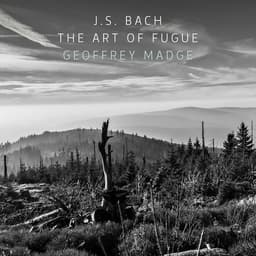 Release Cover Johann Sebastian Bach, Geoffrey Douglas Madge - J.S. Bach: The Art of Fugue, BWV 1080