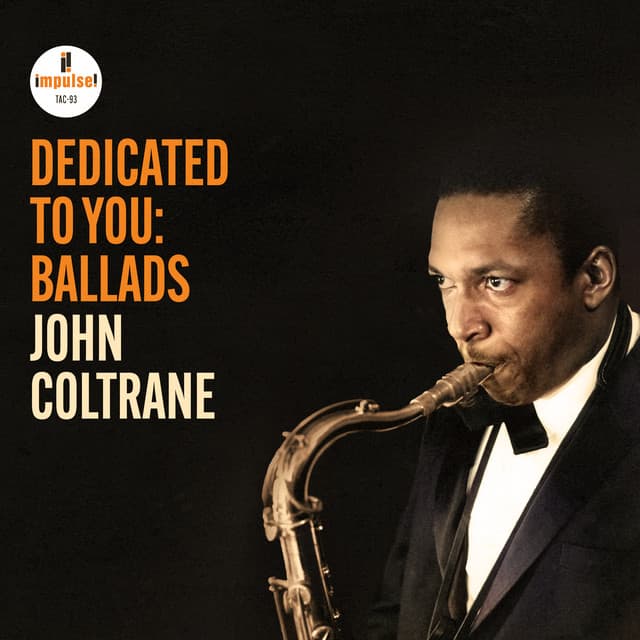 Release Cover John Coltrane, John Coltrane Quartet - Dedicated to You: Ballads