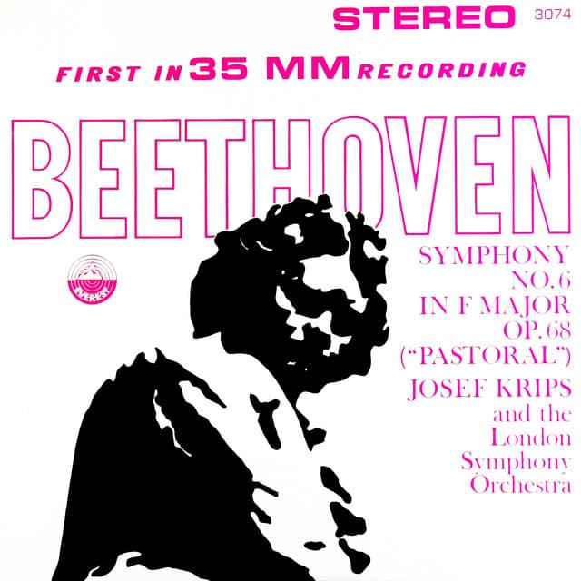 Release Cover Ludwig van Beethoven, London Symphony Orchestra, Josef Krips - Beethoven: Symphony No. 6 in F Major, Op. 68 "Pastoral" (Transferred from the Original Everest Records Master Tapes)