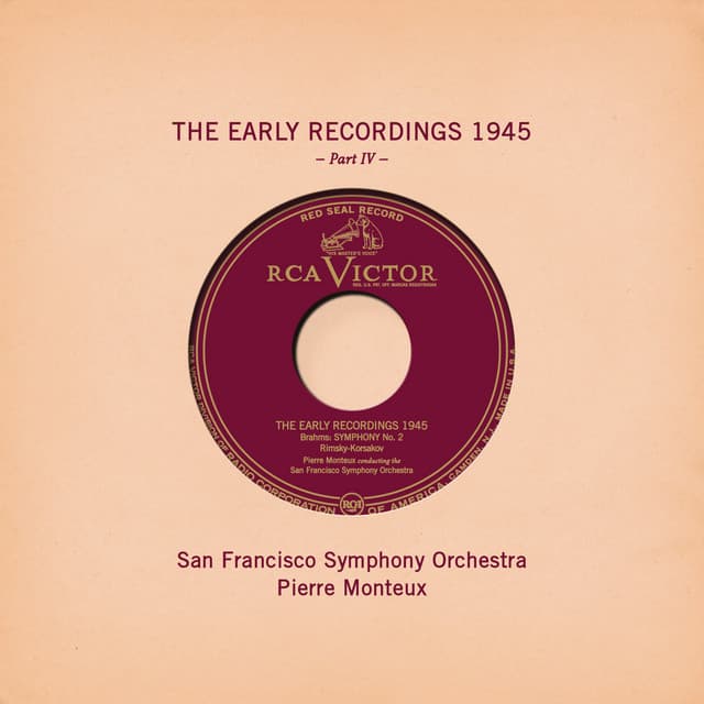 Release Cover Johannes Brahms, Pierre Monteux, San Francisco Symphony - Pierre Monteux: The Early Recordings 1945, Pt. IV