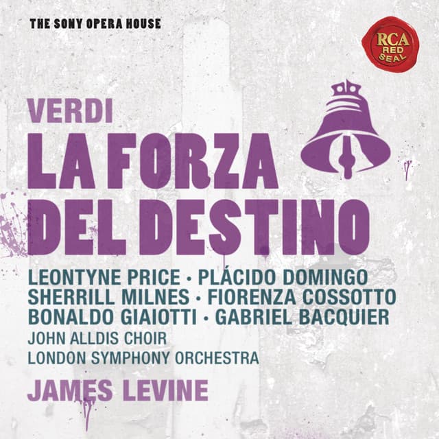 Release Cover Giuseppe Verdi, James Levine, London Symphony Orchestra, Leontyne Price, Gabriel Bacquier, Plácido Domingo, Sherrill Milnes, Fiorenza Cossotto, Bonaldo Giaiotti - Verdi: La Forza del Destino - The Sony Opera House