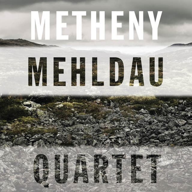 Release Cover Pat Metheny, Brad Mehldau - Quartet