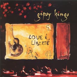Release Cover Gipsy Kings - Love & Liberte