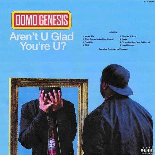 Release Cover Domo Genesis - Arent U Glad Youre U