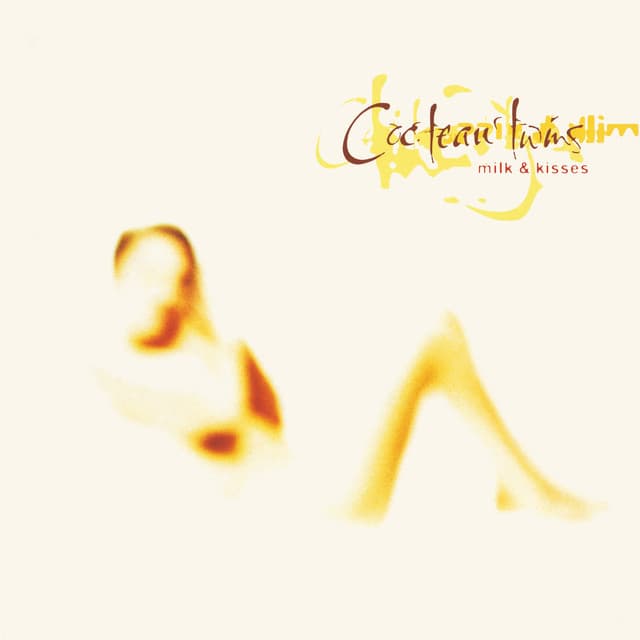 Release Cover Cocteau Twins - Milk & Kisses (2024 Remaster)