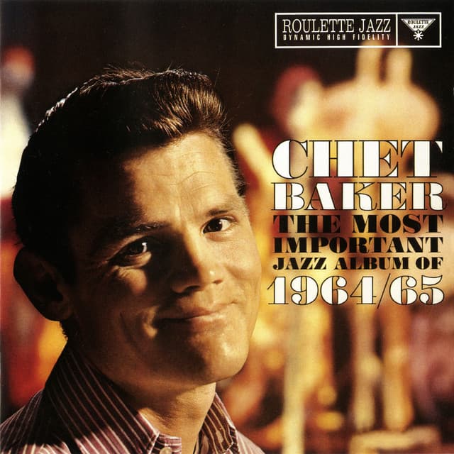 Release Cover Chet Baker - The Most Important Jazz Album Of 1964/65