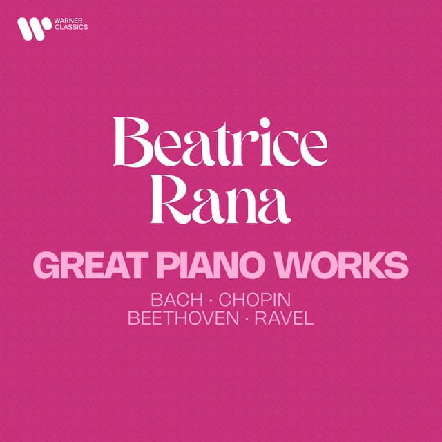 Release Cover Beatrice Rana, Astor Piazzolla, Clara Schumann, Franz Liszt, Frédéric Chopin, Igor Stravinsky, Johann Sebastian Bach, Ludwig van Beethoven, Maurice Ravel, Robert Schumann, Sergei Prokofiev - Great Piano Works. Bach, Chopin, Beethoven, Ravel...