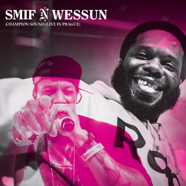 Release Cover Smif-N-Wessun, Champion Sound - Champion Sound (Live from Prague)