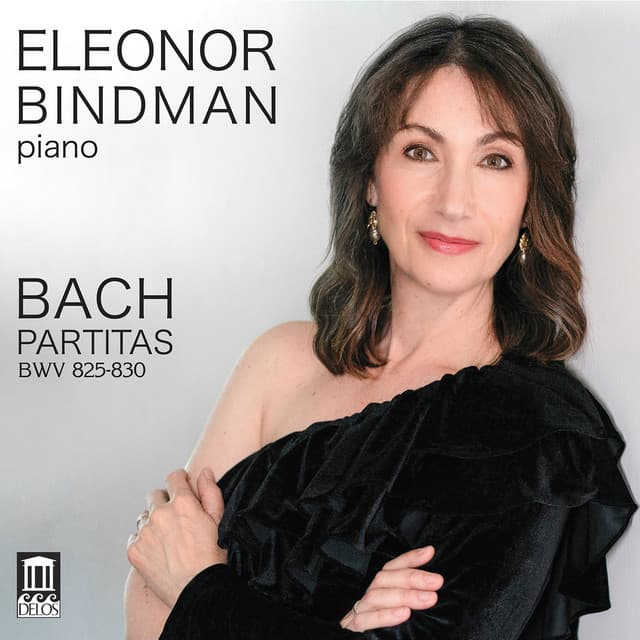 Release Cover Johann Sebastian Bach, Eleonor Bindman - J.S. Bach: Partitas, BWV 825-830