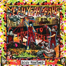 Release Cover Yeah Yeah Yeahs - Fever To Tell (Deluxe Remastered)