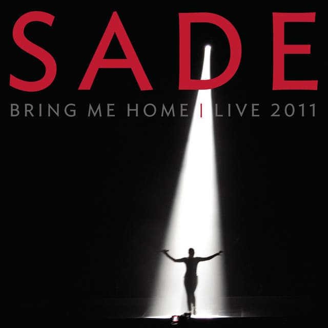 Release Cover Sade - Bring Me Home - Live 2011