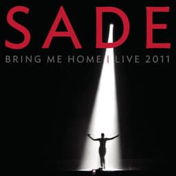 Release Cover Sade - Bring Me Home - Live 2011