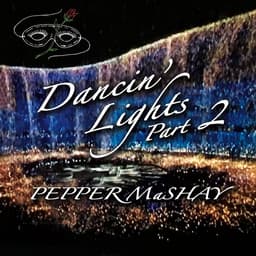 Release Cover Pepper Mashay - Dancin' Lights, Pt. 2