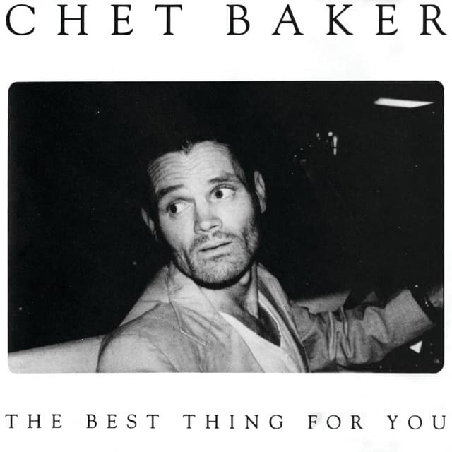 Release Cover Chet Baker - The Best Thing For You