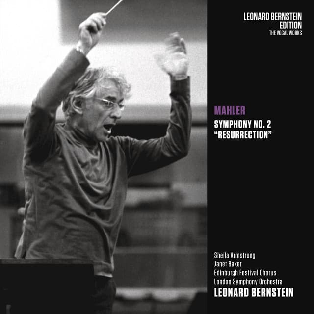 Release Cover Gustav Mahler, Leonard Bernstein, London Symphony Orchestra, Edinburgh Festival Chorus, Janet Baker, Sheila Armstrong - Mahler: Symphony No. 2 "Resurrection"