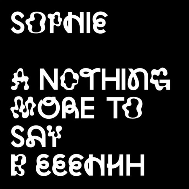 Release Cover SOPHIE - Nothing More to Say