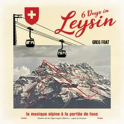 Release Cover Greg Foat - 6 Days in Leysin