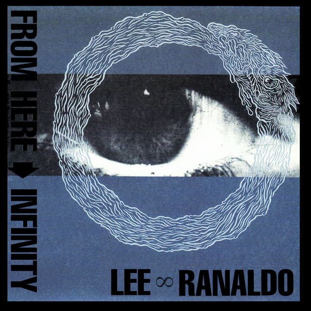 Release Cover Lee Ranaldo - From Here to Infinity