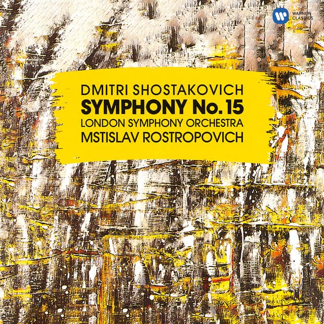 Release Cover Dmitri Shostakovich, Mstislav Rostropovich, London Symphony Orchestra - Shostakovich: Symphony No. 15, Op. 141