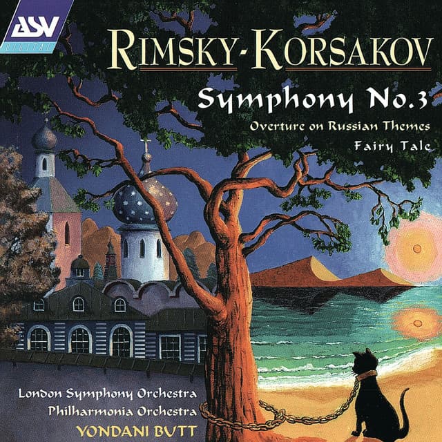 Release Cover Nikolai Rimsky-Korsakov, London Symphony Orchestra, Philharmonia Orchestra, Yondani Butt - Rimsky-Korsakov: Symphony No. 3; Overture on Russian Themes; Fairy Tale "Skazka"