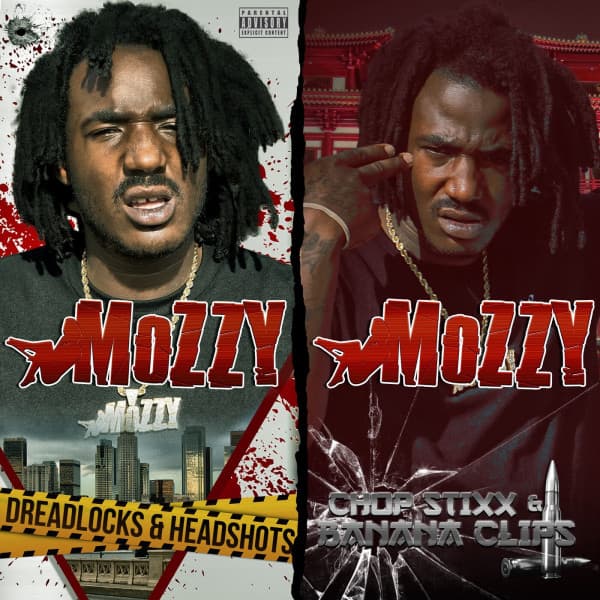 Release Cover Mozzy - Dreadlocks & Headshots and Chop Stixx & Banana Clips (Deluxe Edition)