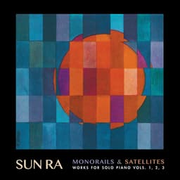 Release Cover Sun Ra - Monorails and Satellites Vols. 1, 2 and 3