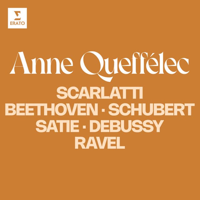 Release Cover Anne Queffélec, Claude Debussy, Domenico Scarlatti, Erik Satie, Francis Poulenc, Franz Liszt, Franz Schubert, Johann Sebastian Bach, Joseph Haydn, Ludwig van Beethoven, Maurice Ravel - Scarlatti, Beethoven, Schubert, Satie, Debussy, Ravel...