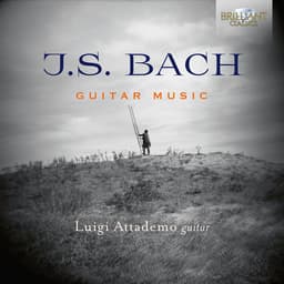 Release Cover Johann Sebastian Bach, Luigi Attademo - J.S. Bach: Guitar Music