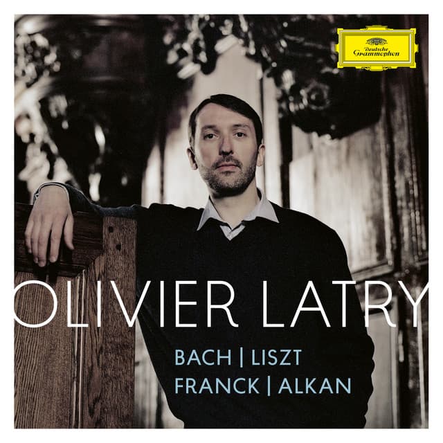 Release Cover Olivier Latry, Johann Sebastian Bach, César Franck - Bach; Liszt; Franck; Alkan