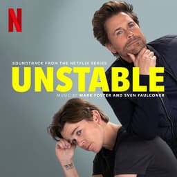 Release Cover Mark Foster, Sven Faulconer - Unstable: Season 2 (Soundtrack from the Netflix Series)