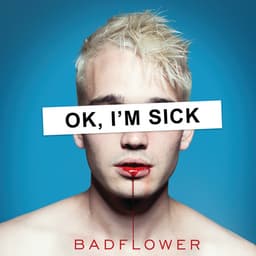 Release Cover Badflower - OK, I'M SICK
