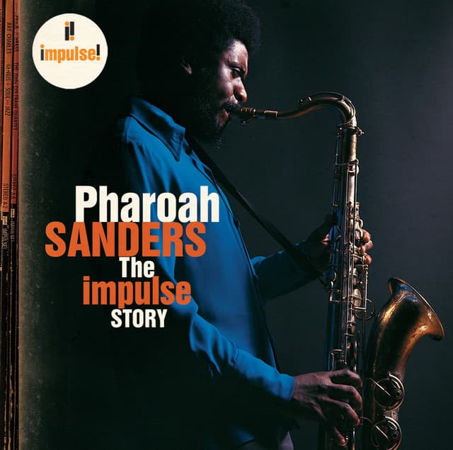 Release Cover Pharoah Sanders - The Impulse Story
