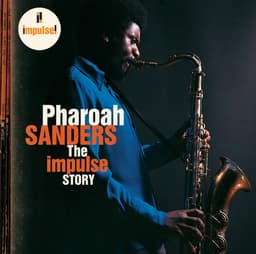 Release Cover Pharoah Sanders - The Impulse Story