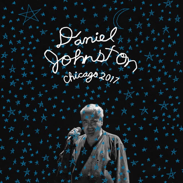 Release Cover Daniel Johnston, Wilco - Chicago 2017