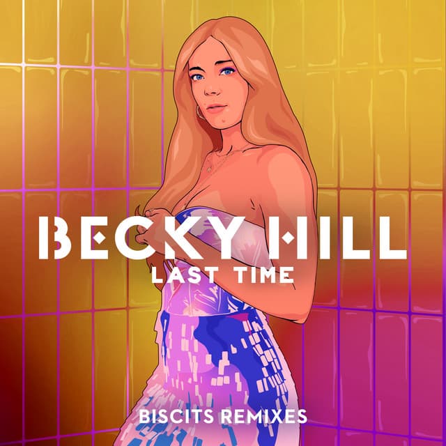 Release Cover Becky Hill, Biscits - Last Time (Biscits Remix)