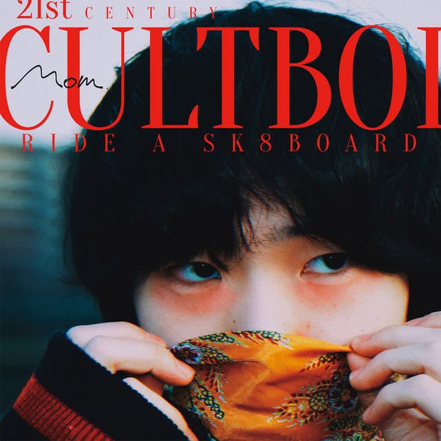 Release Cover Mom - 21st Century Cultboi Ride a Sk8board