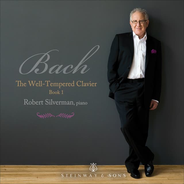 Release Cover Johann Sebastian Bach, Robert Silverman - J.S. Bach: The Well-Tempered Clavier, Book 1, BWV 846-869