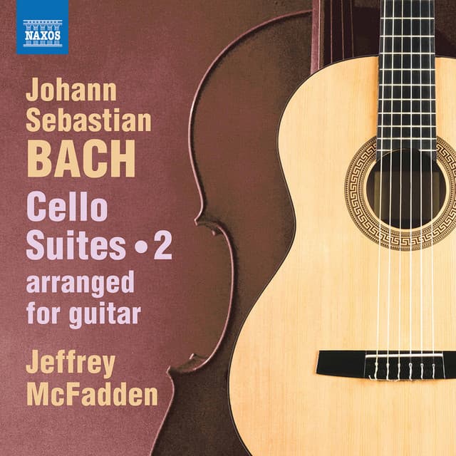 Release Cover Johann Sebastian Bach, Jeffrey McFadden - J.S. Bach: Cello Suites, Vol. 2 (Arr. J. McFadden for Guitar)