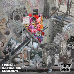 Release Cover Gift Of Gab - Finding Inspiration Somehow