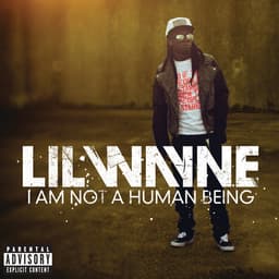 Release Cover Lil Wayne - I Am Not A Human Being