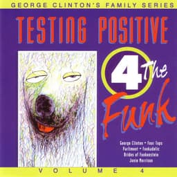 Release Cover George Clinton - Testing Positive 4 The Funk