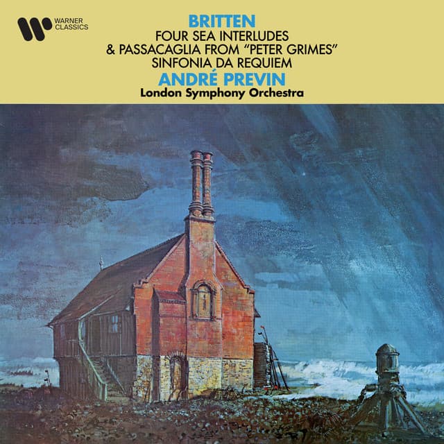 Release Cover Benjamin Britten, André Previn, London Symphony Orchestra - Britten: Four Sea Interludes, Passacaglia from Peter Grimes & Sinfonia da Requiem