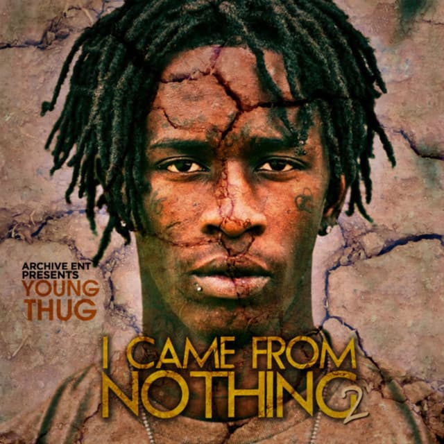 Release Cover Young Thug - I Came from Nothing 2